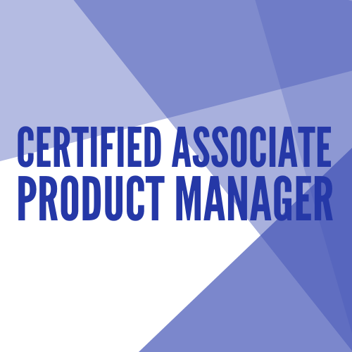 Certified Associate Product Manager APM Program