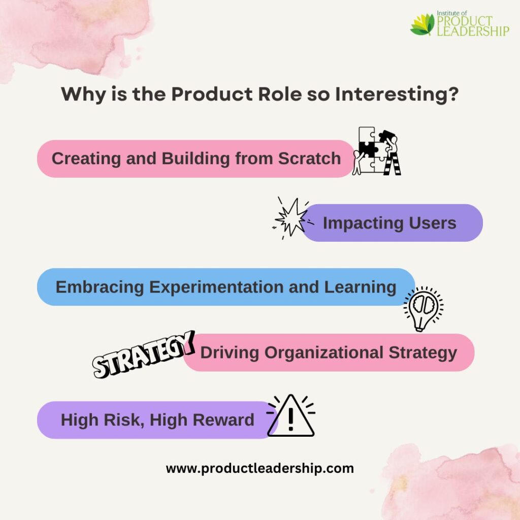 Why is the product role so interesting?