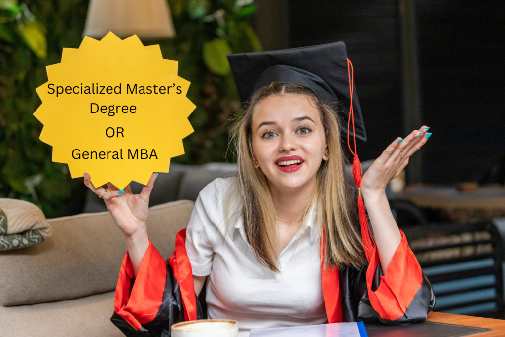 Specialized Master’s Degree Better Than a General MBA